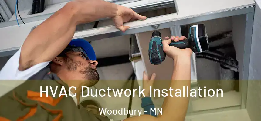  HVAC Ductwork Installation Woodbury - MN
