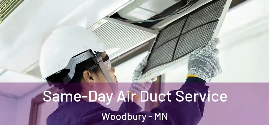 Same-Day Air Duct Service Woodbury - MN